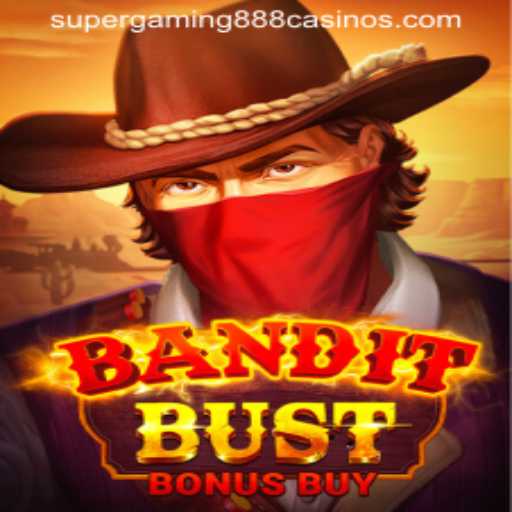 Exploring the Exciting World of BanditBustBonusBuy with SuperGaming888