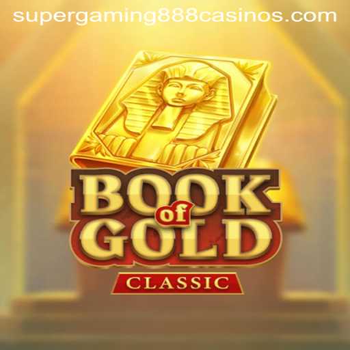 Unveiling the Thrills of BookOfGoldClassic with SuperGaming888