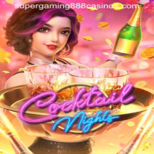 CocktailNights: An Exciting Gaming Experience with SuperGaming888