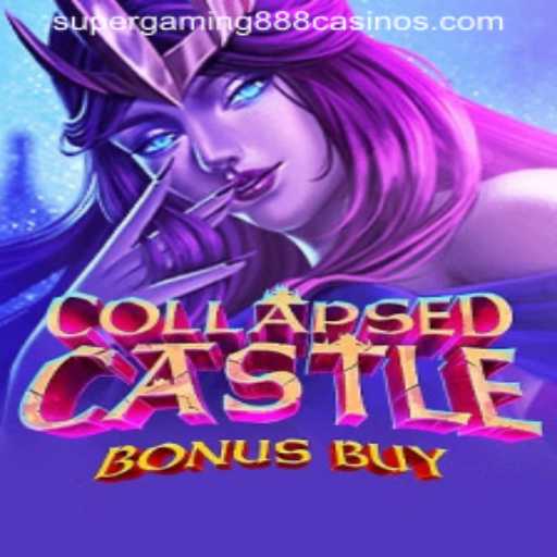 Exploring the Exciting World of CollapsedCastleBonusBuy with SuperGaming888