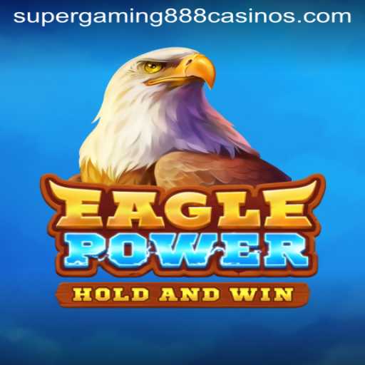Discover the Thrills of EaglePower: A Revolutionary Gaming Experience