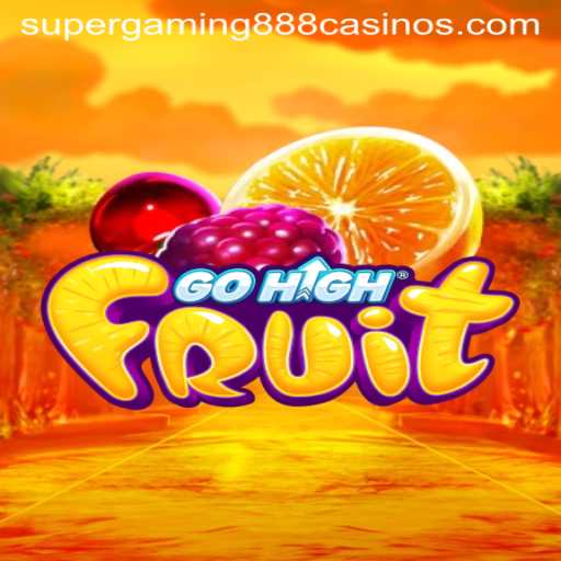 Discover the Exciting World of GoHighFruit: The New Hit Game by SuperGaming888