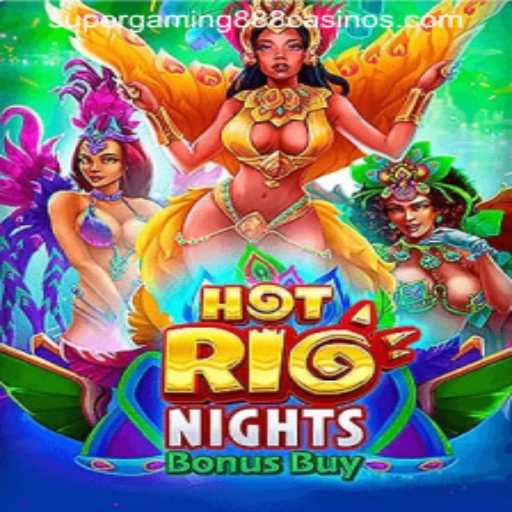 Dive into the Excitement of HotRioNightsBonusBuy with SuperGaming888