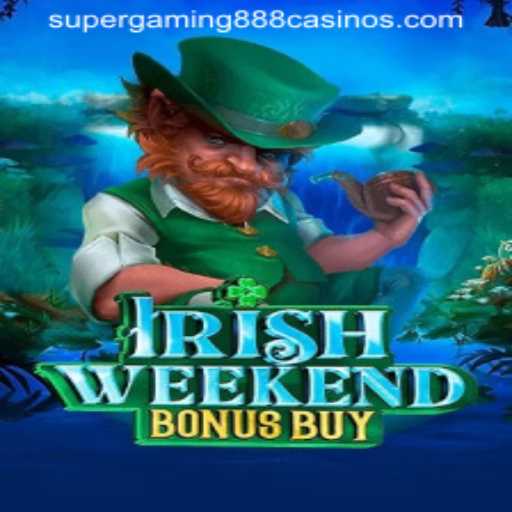 Explore the Thrill of IrishWeekendBonusBuy: A Deep Dive into SuperGaming888's Latest Offering