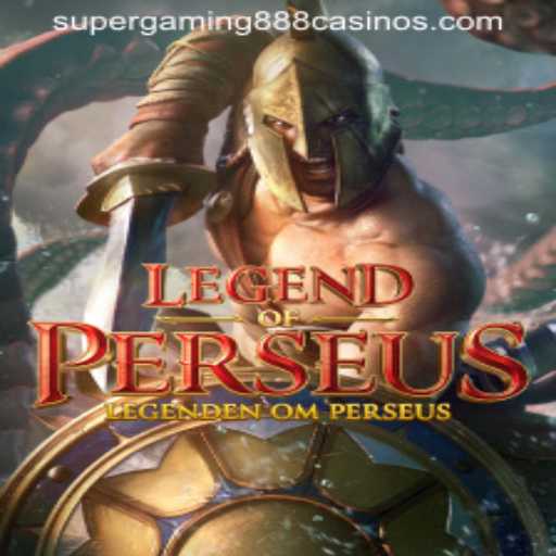 Legend of Perseus: A Deep Dive into the Epic Game by SuperGaming888