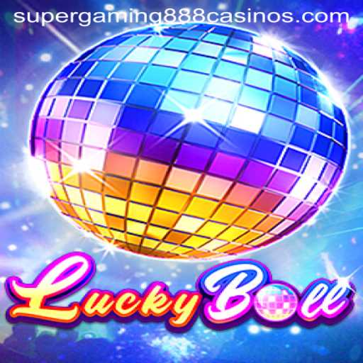Exploring LuckyBall: A Thrilling Game Adventure by SuperGaming888