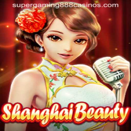 Discover the Thrills of ShanghaiBeauty: A Game by SuperGaming888